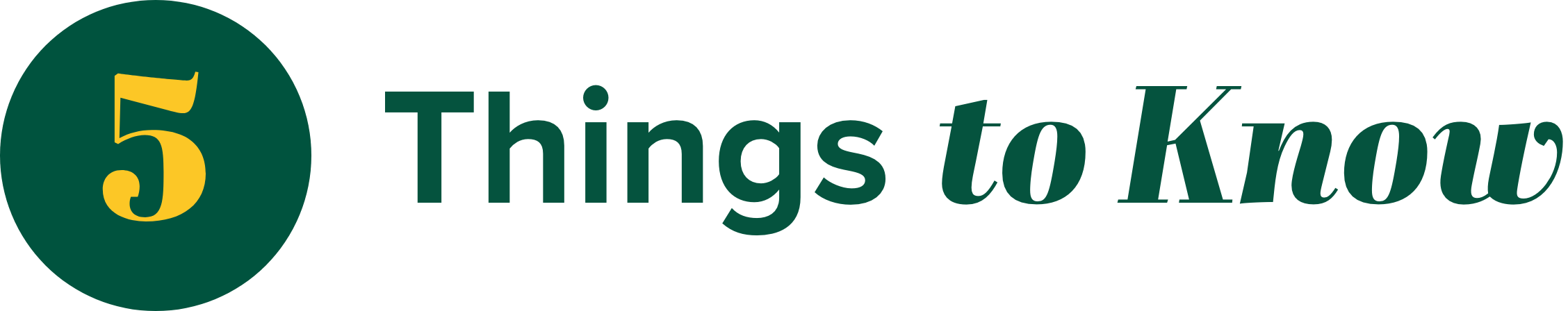 5 Things to Know